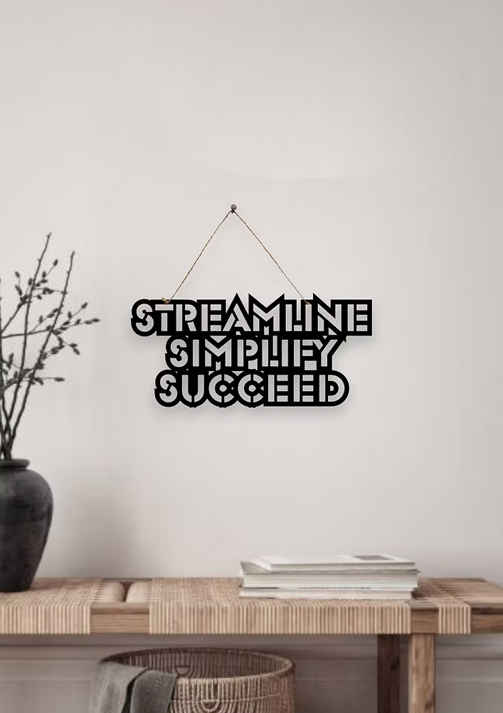 Streamline Simplify Succeed Metal Hanging