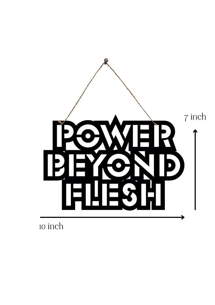 Power Beyond Flesh Metal Hanging