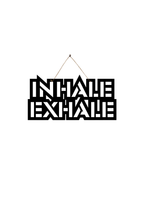 Inhale Exhale Metal Hanging