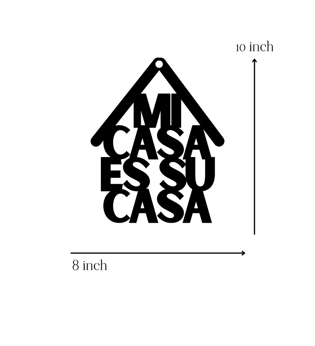 Mi Casa Es Su Casa Metal Hanging