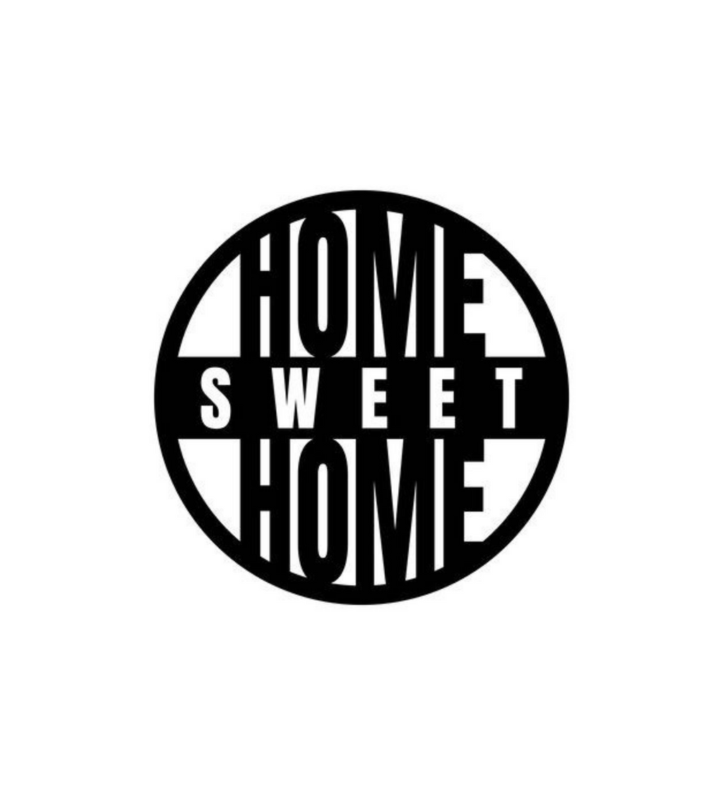 Home Sweet Home