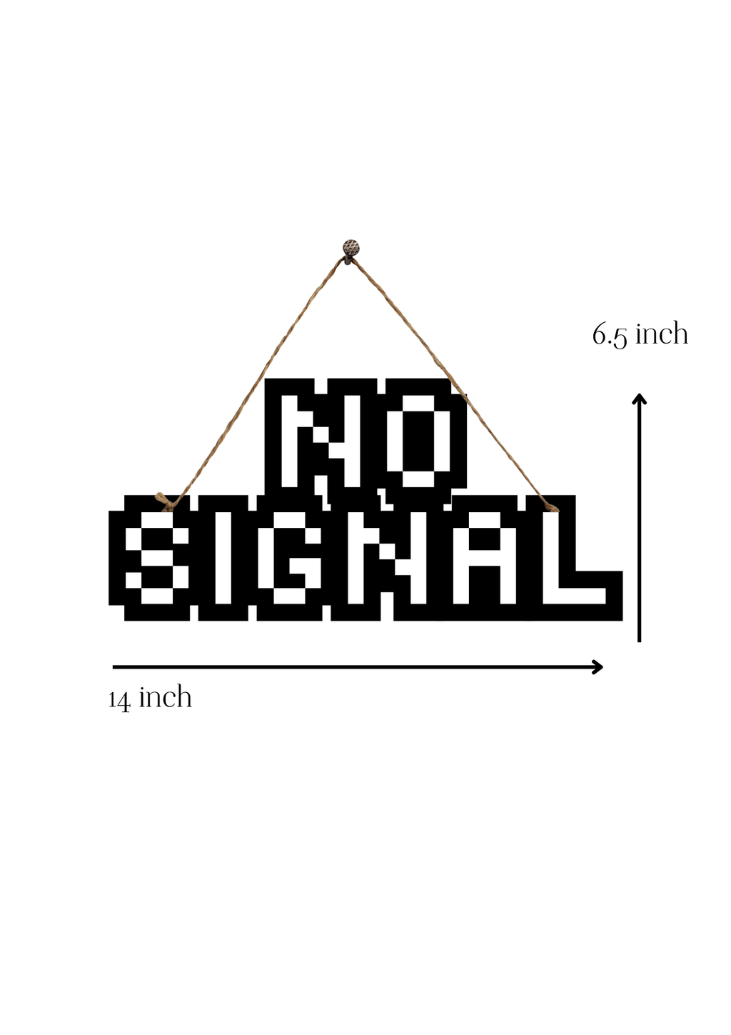 No Signal Metal Hanging