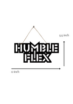 Humble Flex Metal Hanging