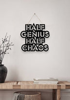 Half Genius Half Chaos Metal Hanging