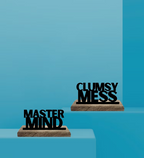 Clumsy mess and Master Mind