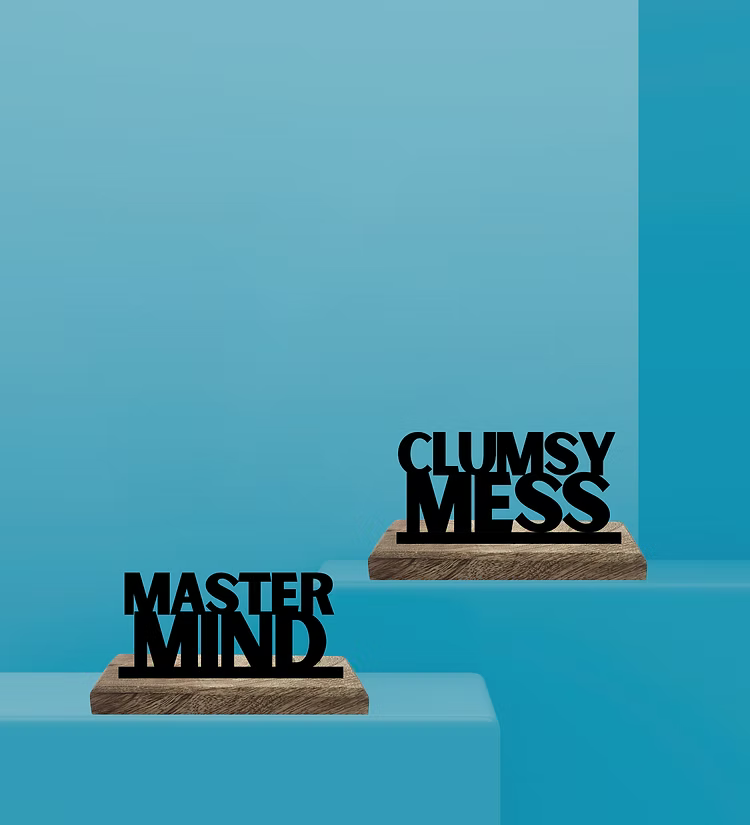 Clumsy mess and Master Mind