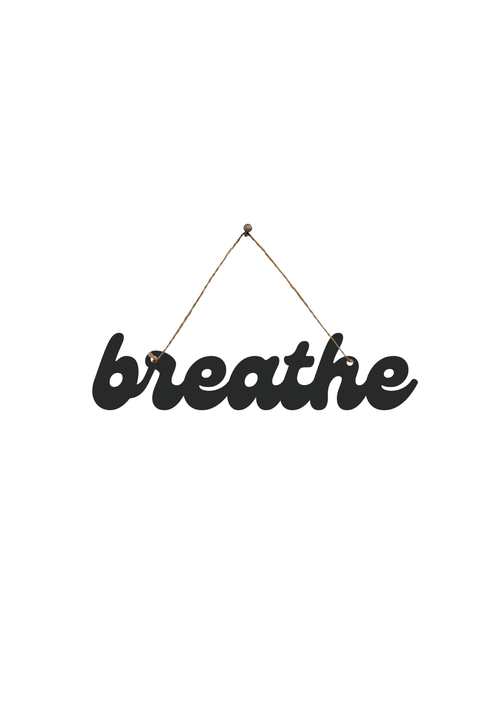 Breathe Metal Hanging