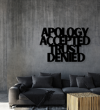 Apology Accepted Trust Denied