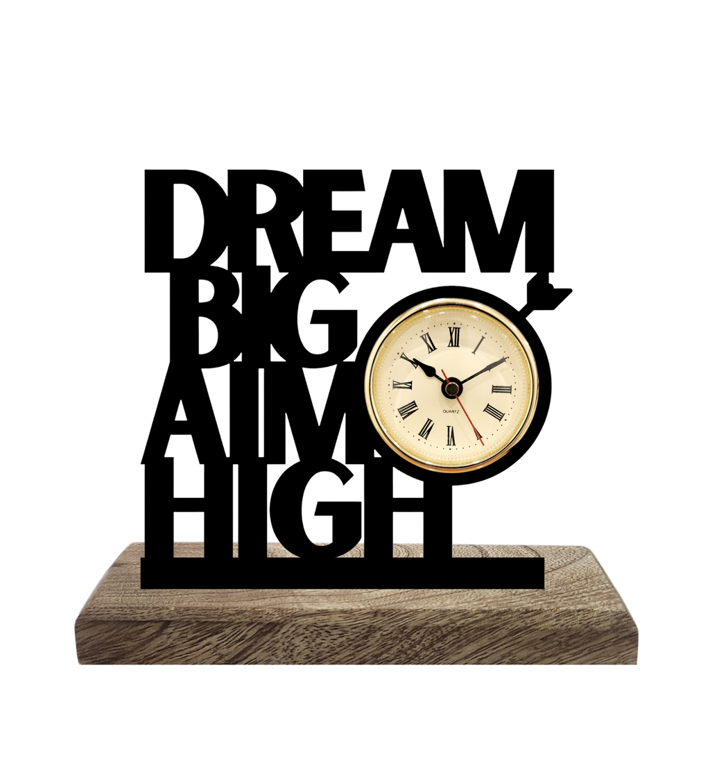 Dream Big Aim High Black Table Clock