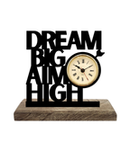 Dream Big Aim High Black Table Clock