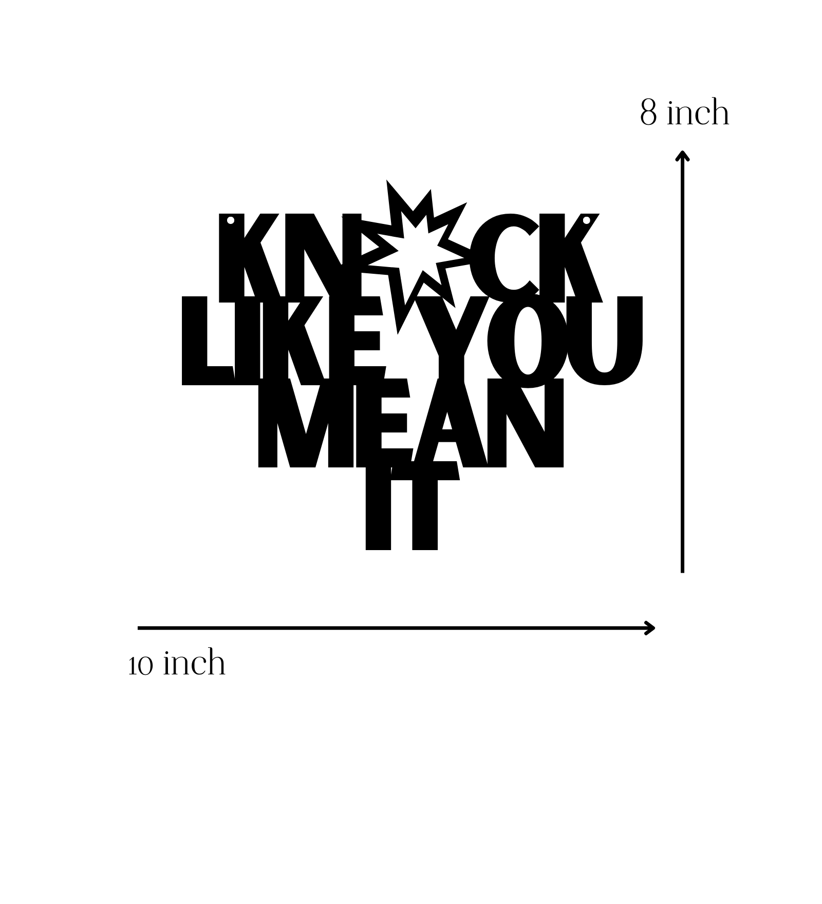 Knock Like you Mean it Metal Hanging