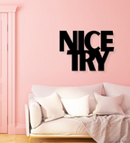 Nice Try