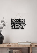 Making Spreadsheets Sexy Metal Hanging