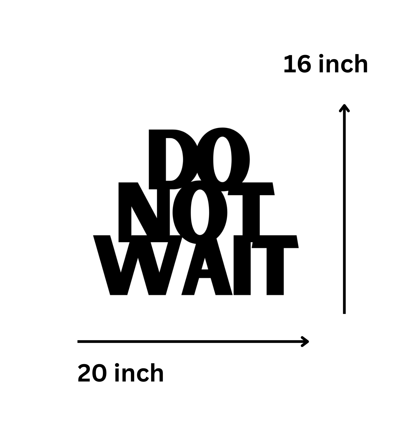 Do Not Wait