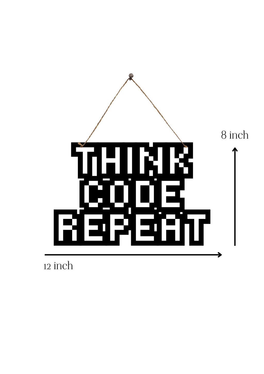 Think Code Repeat Metal Hanging