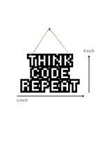 Think Code Repeat Metal Hanging