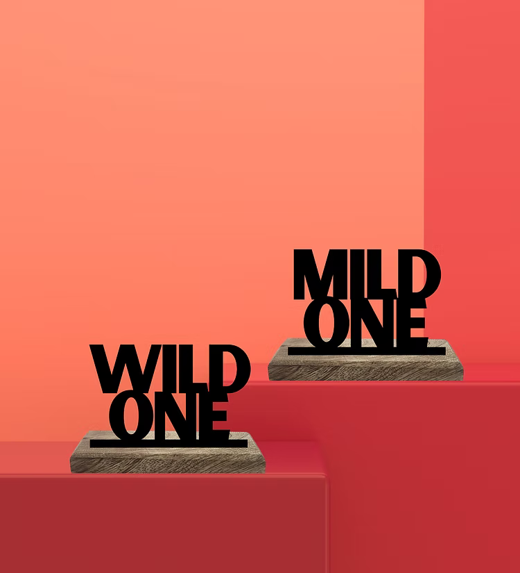 Mild one and Wild one