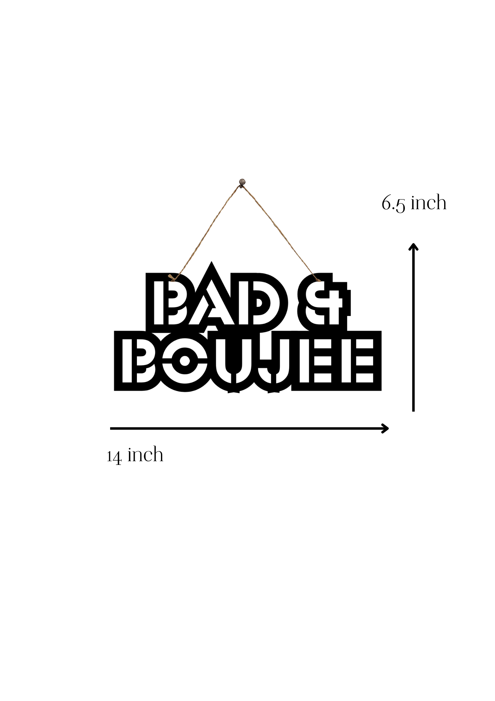 Bad & Boujee Metal Hanging