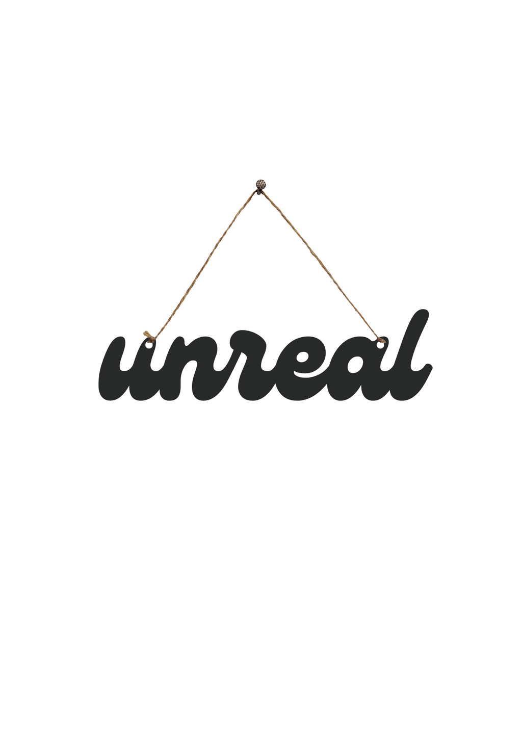 Unreal Metal Hanging