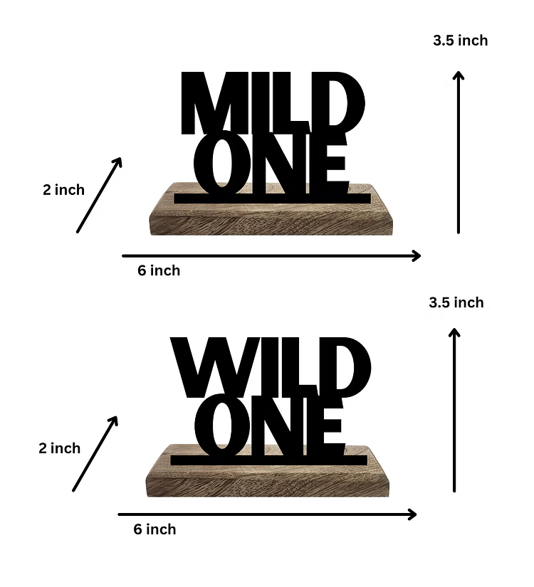 Mild one and Wild one