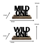 Mild one and Wild one
